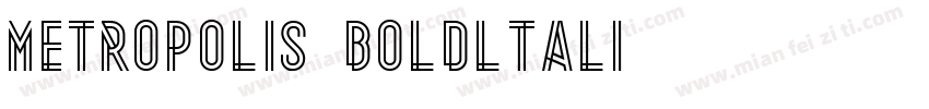 Metropolis boldltali字体转换